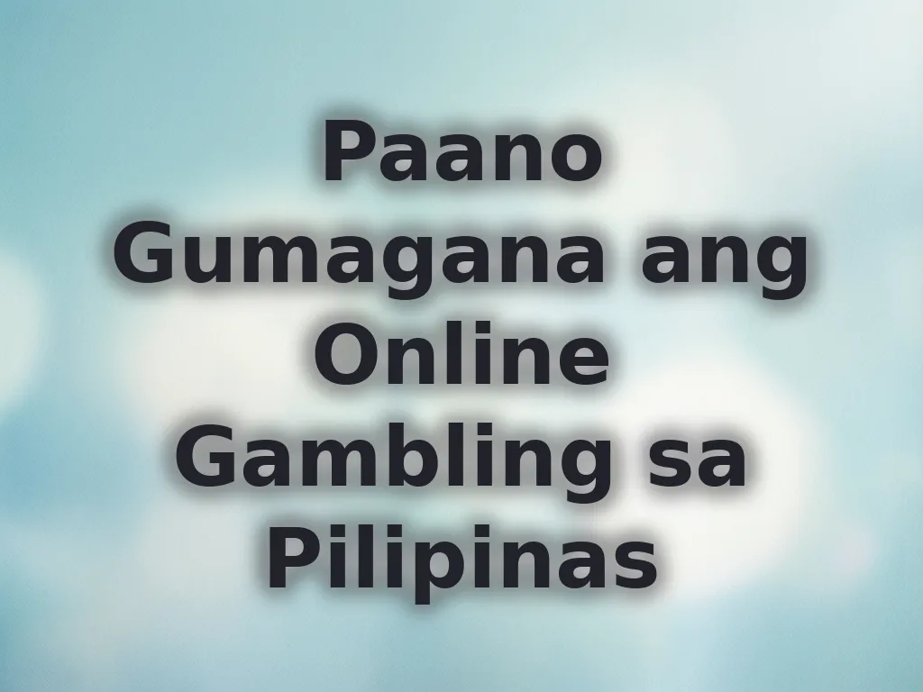 Online Gambling sa Pilipinas